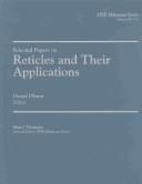 Selected papers on reticles and their applications by Gustaf Olsson