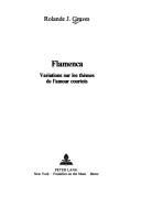 Cover of: Flamenca: Variations Sur Les Themes De L'Amour Courtois (Amer Univ Studies. Series II, Romance Languages and Literature, Vol 5)