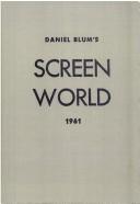 Cover of: Daniel Blum's Screen World. Volume 12, 1961 by Da Blum