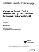 Cover of: Coherence Domain Optical Methods And Optical Coherence Tomography in Biomedicine 9 (Proceedings of S P I E) by 