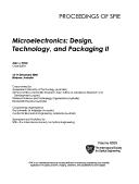 Cover of: Microelectronics: Design, Technology, And Packaging 2 (Proceedings of SPIE)