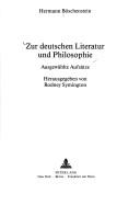 Cover of: Zur deutschen Literatur und Philosophie: ausgewählte Aufsätze