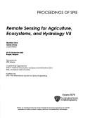 Cover of: Remote Sensing for Agriculture, Ecosystems, and Hydrology VII: 20-22 September, 2005, Bruges, Belgium (SPIE Conference Proceedings)
