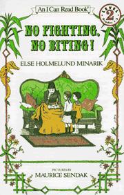 Cover of: No Fighting, No Biting! (An I Can Read Book, Level 2) by Else Holmelund Minarik