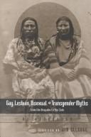 Cover of: Gay, Lesbian, Bisexual, and Transgender Myths from the Arapaho to the Zuni by Jim Elledge