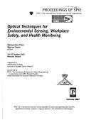 Cover of: Optical Techniques for Environmental Sensing, Workplace Safety and Health Monitoring (SPIE)
