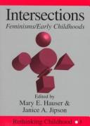 Cover of: Intersections: Feminisms/Early Childhoods (Rethinking Childhood, Vol 3)