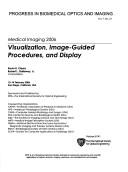 Cover of: Medical Imaging 2006: Visualization, Image-guided Procedures, and Display (Proceedings of SPIE)