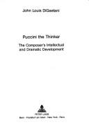 Cover of: Puccini the thinker by John Louis DiGaetani