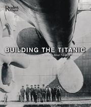 Cover of: Building the Titanic: an epic of the creation of history's most famous ocean liner