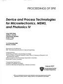 Cover of: Device and Process Technologies for Microelectronics, Mems, and Photonics 4 by 