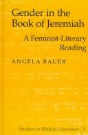 Gender in the book of Jeremiah by Angela Bauer-Levesque, Angela Bauer, Angela Bauer-levesque