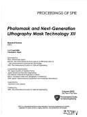 Cover of: Photomask And Next-generation Lithography Mask Technology XII