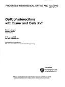 Cover of: Optical Interactions With Tissue And Cells 16 (Proceedings of S P I E)