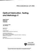 Cover of: Optical Fabrication, Testing and Metrology II: 13-15 September 2005, Jena, Germany (SPIE Conference Proceedings)