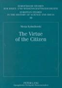 Cover of: The Virtue of the Citizen | Merja Kylmakoski
