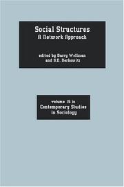 Cover of: Social structures by edited by Barry Wellman and S.D. Berkowitz.