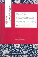 Cover of: China's Anti-American Boycott Movement in 1905: A Study in Urban Protest (Studies in Modern Chinese History, Vol. 2)