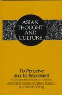 Cover of: To perceive and to represent | Xiaoshan Yang