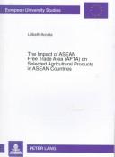 Cover of: The Impact of ASEAN Free Trade Area (AFTA) on Selected Agricultural Products in ASEAN Countries by Lilibeth Acosta