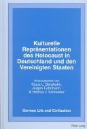 Cover of: Kulturelle Reprasentationen Des "Holocaust" in Deutschland Und Den Vereinigten Staaten (German Life and Civilization) by 