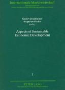 Cover of: Aspects of Sustainable Economic Development (Internationale Marktwirtschaft, Bd. 1)
