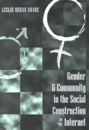 Cover of: Gender & Community in the Social Construction of the Internet (Digital Formations, Vol. 1) by Leslie Regan Shade
