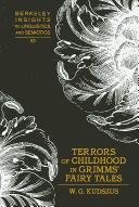 Cover of: Terrors of Childhood in Grimms