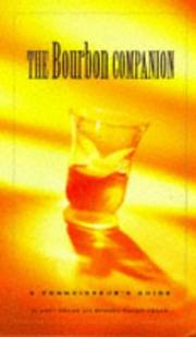 Cover of: The bourbon companion: a connoisseur's guide