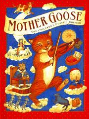 Cover of: Mother Goose: the children's classic edition