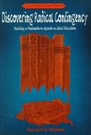Cover of: Discovering Radical Contingency: Building a Postmodern Agenda in Adult Education (Counterpoints - Studies in the Postmodern Theory of Education , Vol 81)