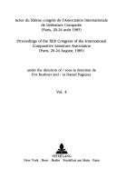 Cover of: Oralité et littérature: actes du XIème Congrès de l'Association internationale de littérature comparée (Paris, août 1985)