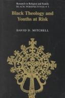 Black Theology and Youths at Risk by David D. Mitchell