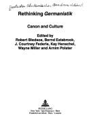 Cover of: Rethinking Germanistik: Canon and Culture (Berkeley Insights in Linguistics and Semiotics)