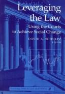 Cover of: Leveraging the law by David A. Schultz, editor.