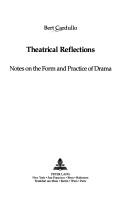 Cover of: Theatrical Reflections by Bert Cardullo