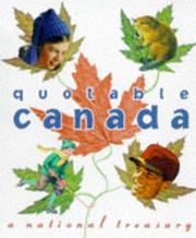 Cover of: The Quotable Canada: A National Treasury (Miniature Editions)