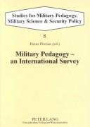 Cover of: Military Pedagogy: An International Survey (Studies for Military Pedagogy, Military Science & Security Policy, Vol 8)