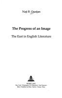 Cover of: The progress of an image: the East in English literature