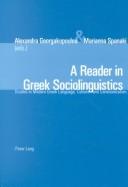 Cover of: A Reader in Greek Sociolinguistics: Studies in Modern Greek Language, Culture, and Communication