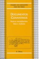 Cover of: Documentos Cervantinos: Nueva recopilación; lista e índices