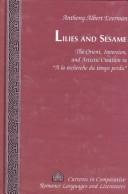 Cover of: Lilies and Sesame | Anthony Albert Everman