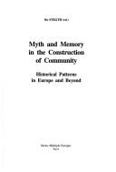 Cover of: Myth and memory in the construction of community by Bo Stråth, ed.