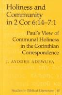 Cover of: Holiness and Community in 2 Cor 6:14-7:1 by J. Ayodeji Adewuya