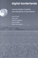 Cover of: Digital Borderlands: Cultural Studies of Identity and Interactivity on the Internet (Digital Formations, Vol. 6)