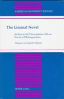 The Liminal Novel by Wangari Wa Nyatetu-Waigwa