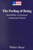 The Feeling of Being by Walter Shear