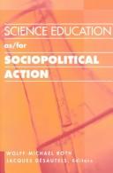 Cover of: Science Education As/for Sociopolitical Action (Counterpoints (New York, N.Y.), Vol. 210.)