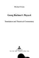 Cover of: Georg Buchner's Woyzeck: Translation and Theatrical Commentary (American University Studies, Series I : Germanic Languages and Literature, Vol 77)