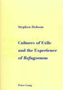 Cover of: Cultures Of Exile And The Experience Of Refugeeness